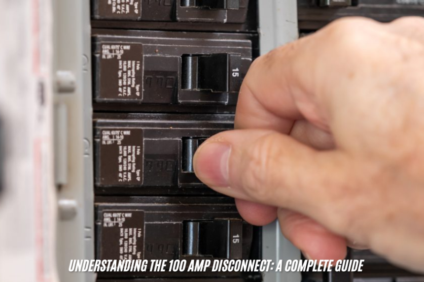 100 amp disconnect